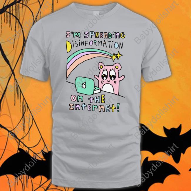 I'm Spreading Disinformation On The Internet Shirt Sport Grey