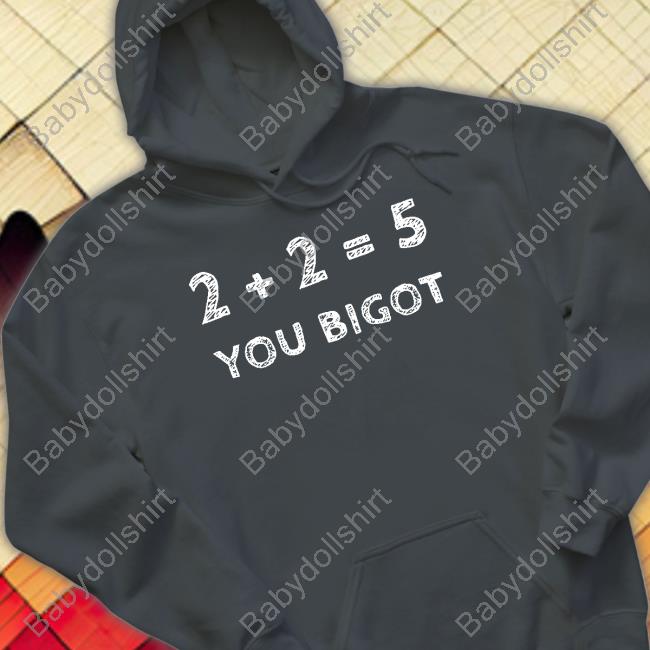 Luke Rudkowski 2+2=5 You Bigot Shirt Two + Two Shirt
