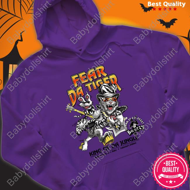 Fear Da Tiger Shirts Drew Amman Fear Da Tiger Sweatshirt Drew Amman