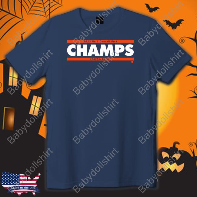 2023 No. 1 Overall Pick Champs Thank Lovie Tee 2023 No. 1 Overall Pick Champs Shirt