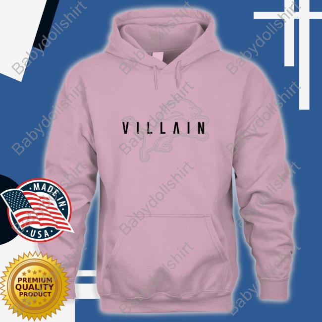 Villain Detroit Lions Tee Shirt Villain Detroit Lions Hoodie