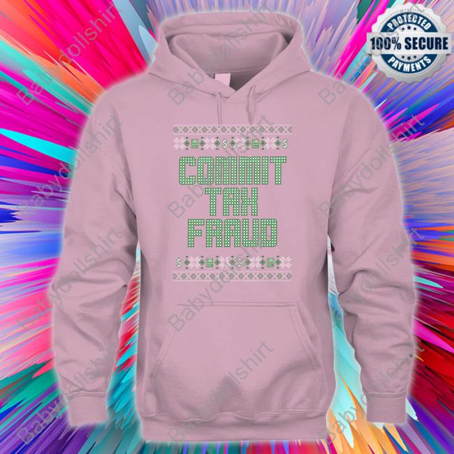 Shitheadsteve Shop Commit Tax Fraud Tacky T Shirts