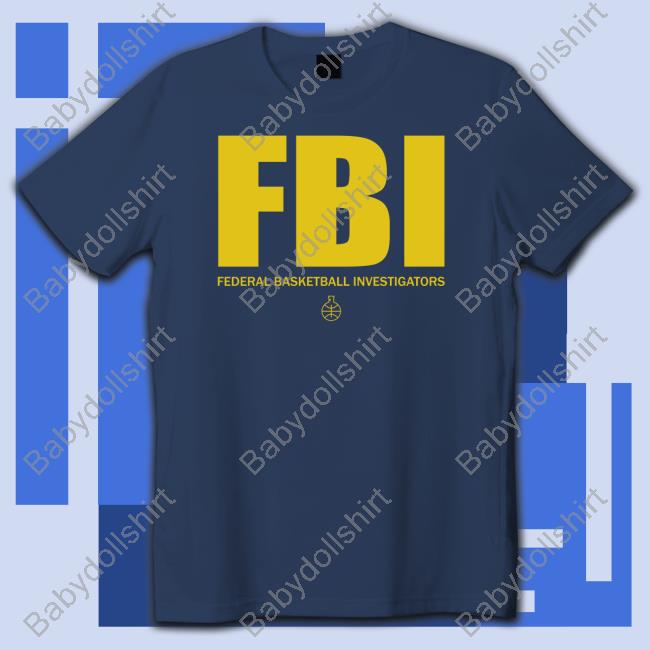 Official The FBI Federal Basketball Investigators Shirt