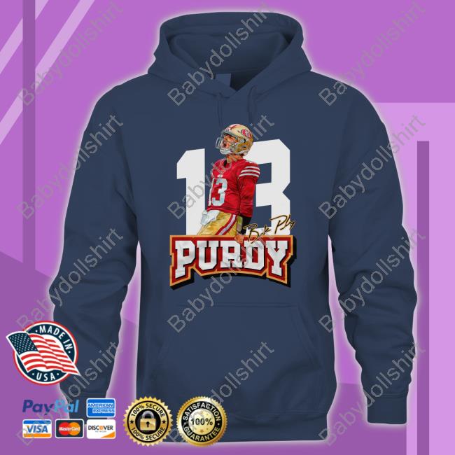 Fg Faithful Gear 13 Brock Purdy Hoodie Dabn' All Day Official13 Brock Purdy Shirts