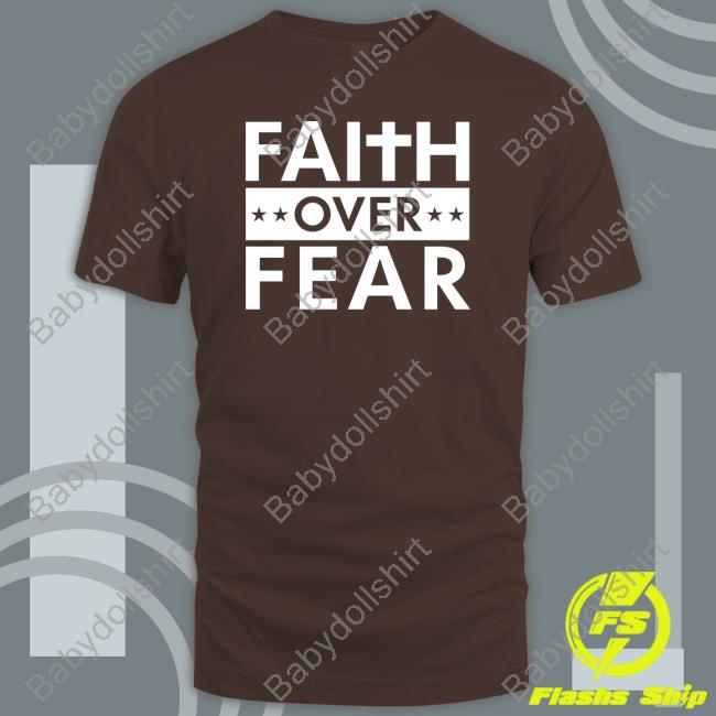Faithn Freedoms Shop Faith Over Fear Long Sleeve Real Matt Couch