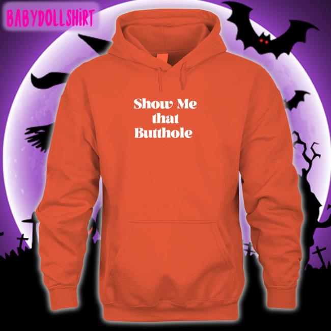 Wicked Naughty Apparel Merch Show Me That Butthole T-Shirt