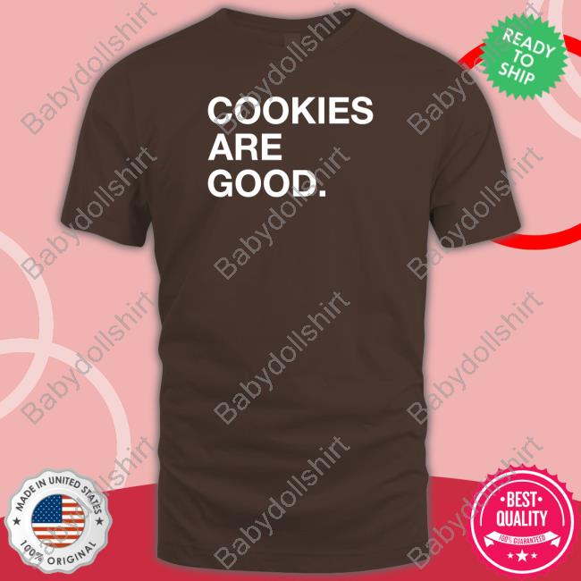 Obvious Shirts Shop Cookies Are Good Cookie Monster Cookies