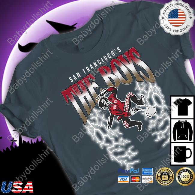 San Francisco's The Boys Shirt Juice Apologized To Trent 49Ers On Nbcs 49Ers On Nbcs San Francisco's The Boys Shirts