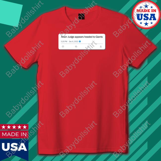 Twitter Arson Judge Appears Headed To Giants Shirt Official Arson Judge Appears Headed To Giants Shirt