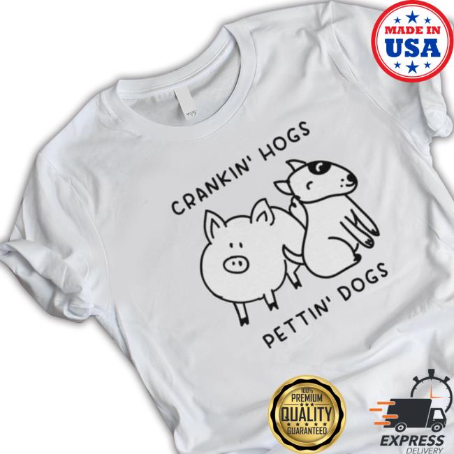 Crankin’ Hogs Pettin’ Dogs Sweaters