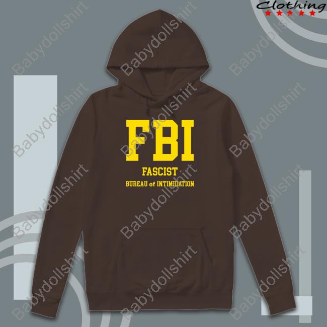 Chris Plante Store Official FBI Fascist Bureau Of Intimidation Tee Shirt Sebastian Gorka DrG