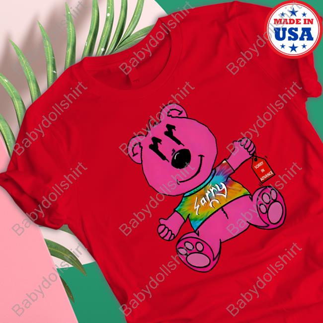 Sorry In Advance Tee Joe Burrow Sorry In Advance T Shirts Sorry Pink Bear