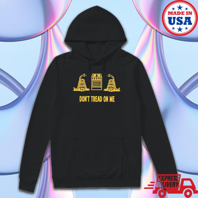 Dont Tread On Me Gas Stoves Fjb Tee Shirt