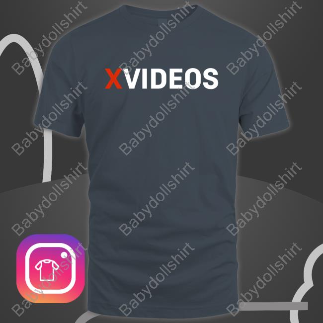 Xvideos T-Shirt Official Xvideos Shirt 2022