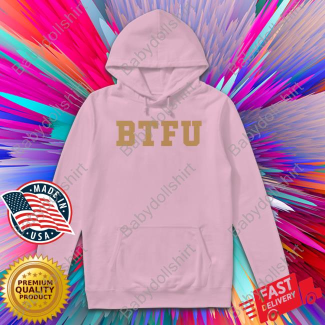 BTFU Shirt