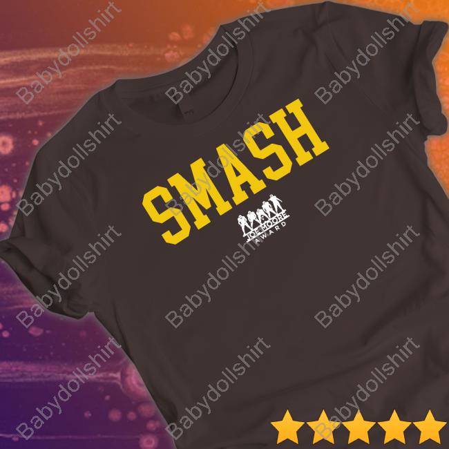 Official 2022 Joe Moore Award Winner Smash T Shirt Michigan Football 2022 Joe Moore Award Winner Smash Hoodie Gomym