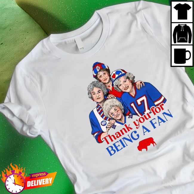 Buffalo Bills Golden Girls Thank you for being a fan 2022 Sweatshirt