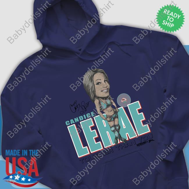 Grayson Waller Candice Lerae Tougher Than You Clotheslined X Notz Shirt