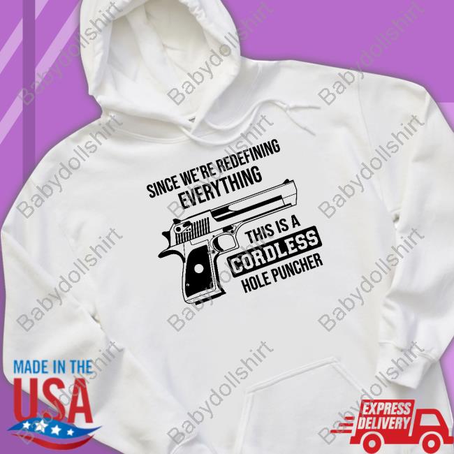 Clown World Store Since We're Redefining Everything This Is A Cordless Hole Puncher Zip Up Hooded