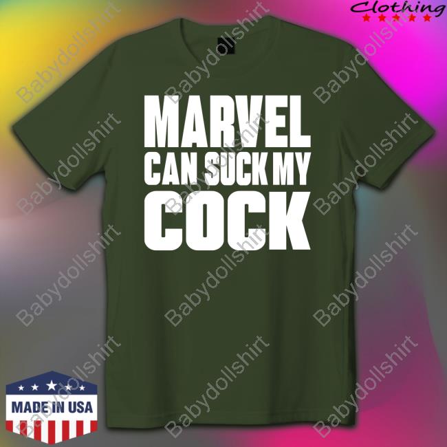 Marvel Can Suck My Cock T Shirt Marvel Can Suck My Cock T Shirts