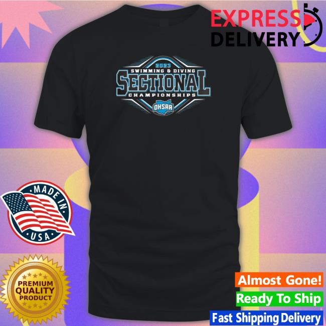 2023 Ohsaa Swim And Dive Sectionals Shirts