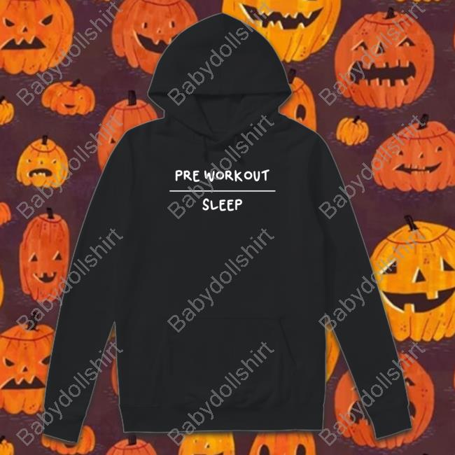 Pre Workout Sleep Shirt