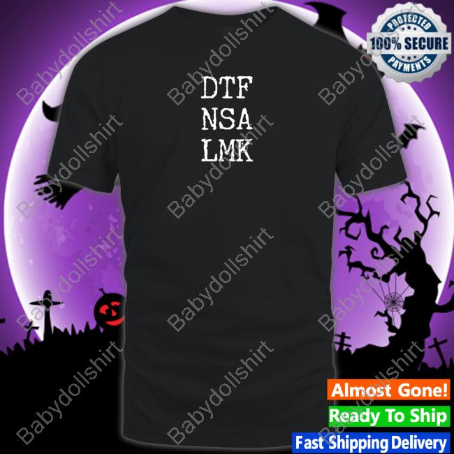Dtf Nsa Lmk Shirts