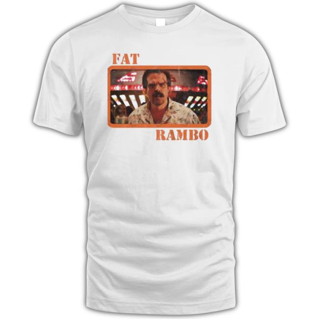 Special Forces For Fat Rambo First Blood Classic Shirt Special Forces For Fat Rambo First Blood shirt