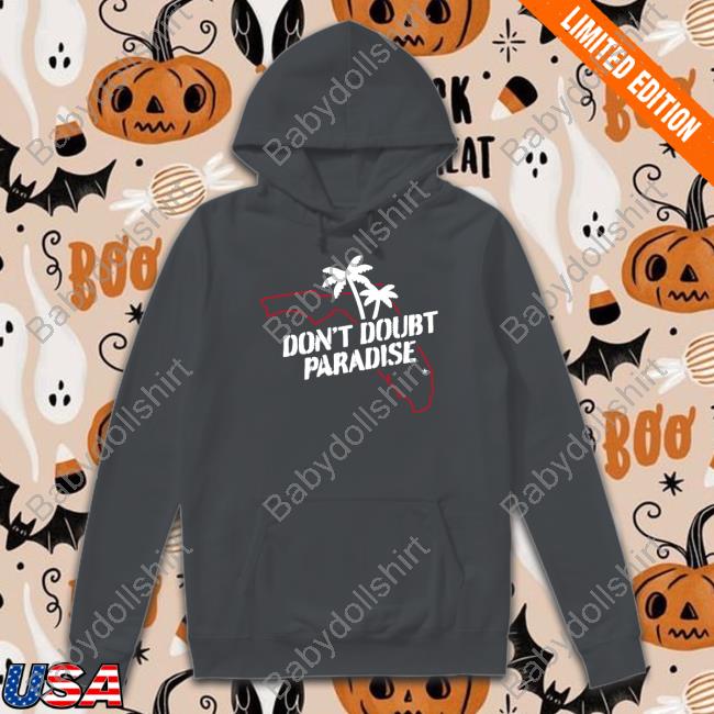 Don't Doubt Paradise Tee Don't Doubt Paradise Tee