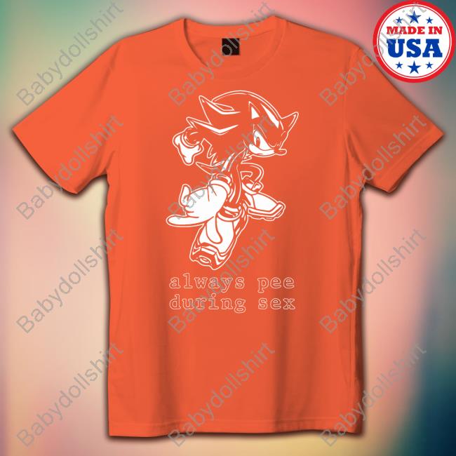 Always Pee During Sex Tee Shirt Kaspuur Always Pee During Sex Hoodie Mamono