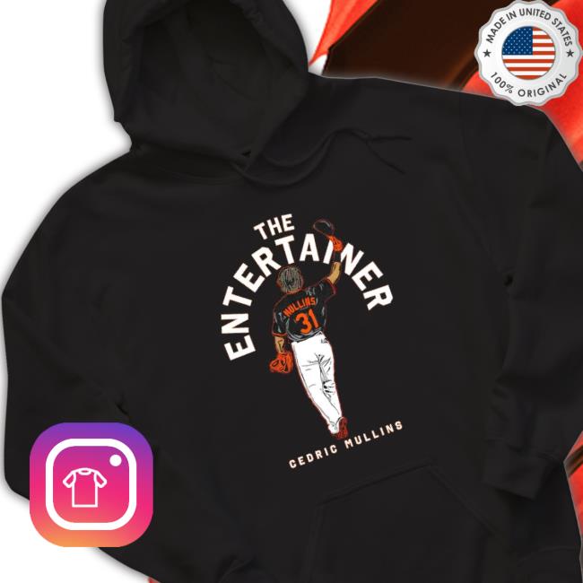The Entertainer Cedric Mullins Hoodie