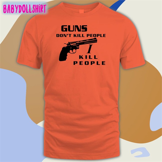 Boomer Core Guns Don't Kill People I Kill People Long Sleeve