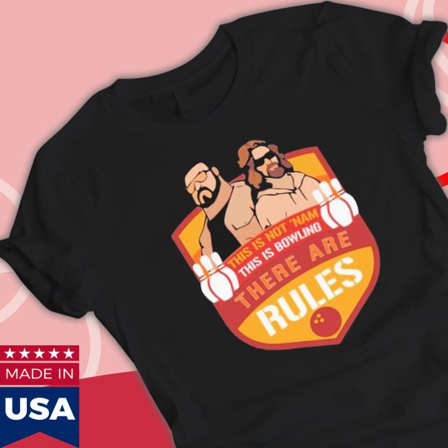 Official This Is Not ‘Nam This Is Bowling There Are Rules Sweatshirts