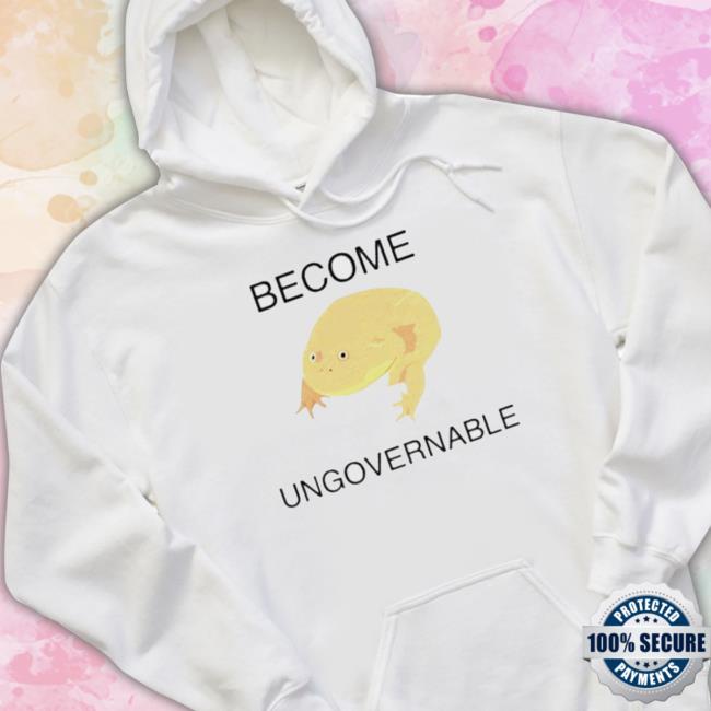 Become Ungovernable Frog t- shirt Become Ungovernable Frog Crewneck Sweatshirt