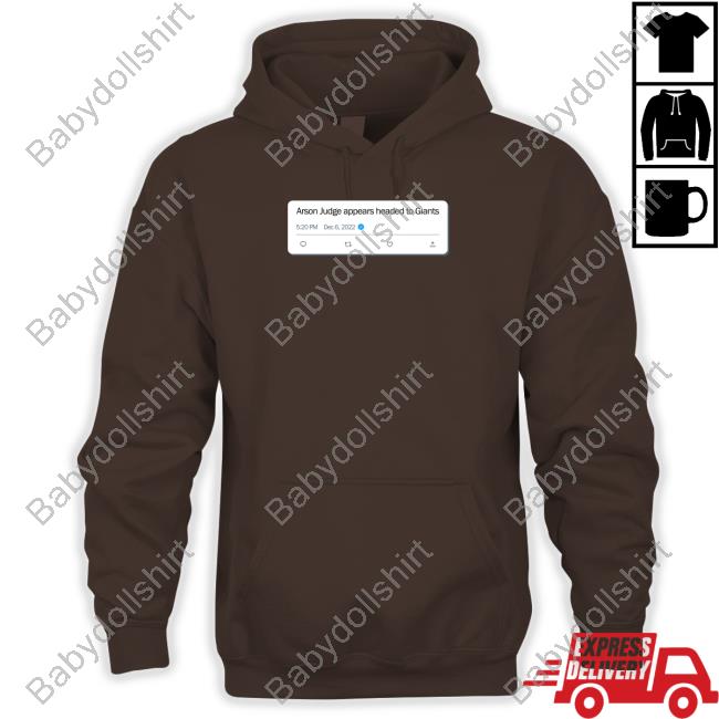 Twitter Arson Judge Appears Headed To Giants Shirt Official Arson Judge Appears Headed To Giants Shirt