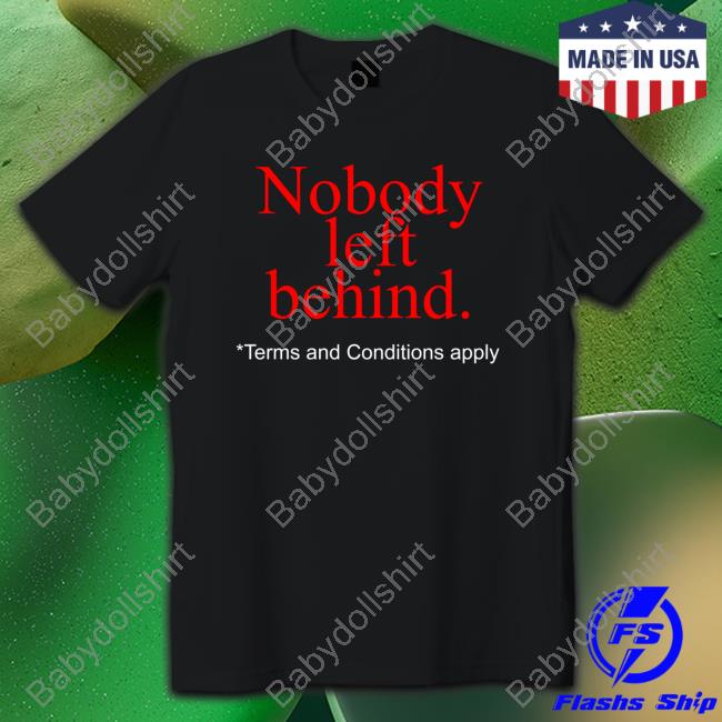 Original Nobody Left Behind Apparel Tees Black