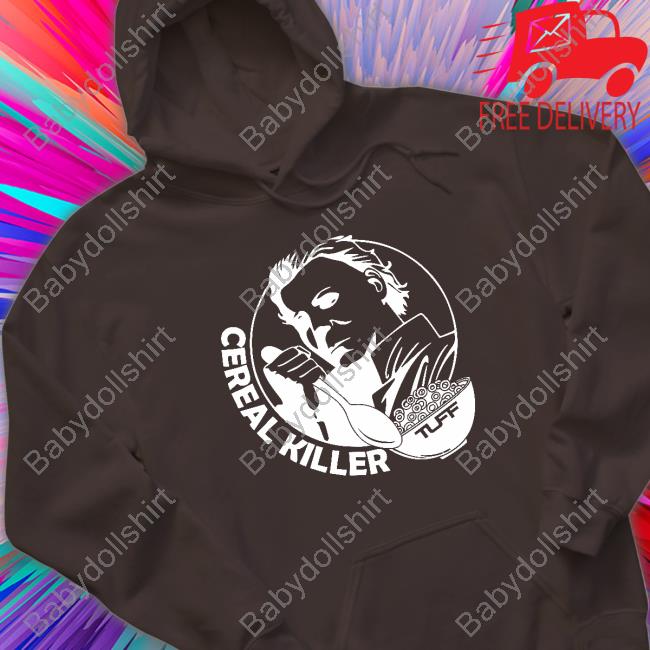 Official Cereal Killer Shirt Tuff Wraps Merch Official Cereal Killer Shirt