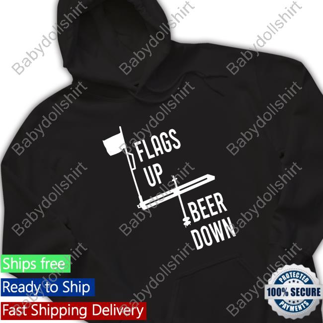 Flags Up Beer Down Shirt Wisconsin Clothing Company Merch