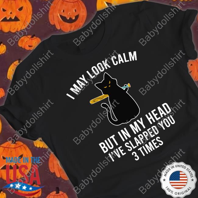 I May Look Calm But In My Head Sweatshirt