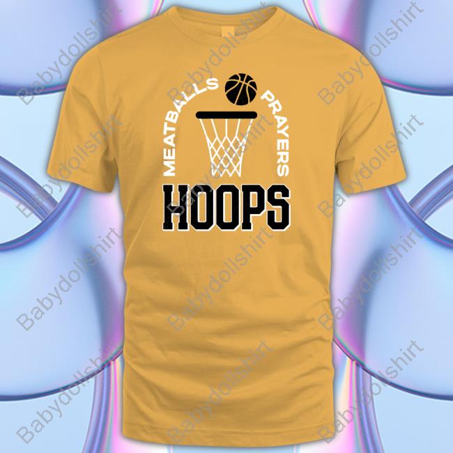 Meatballs Prayers Hoops Tee Official Barstool Sports Merch Meatballs Prayers Hoops Tee