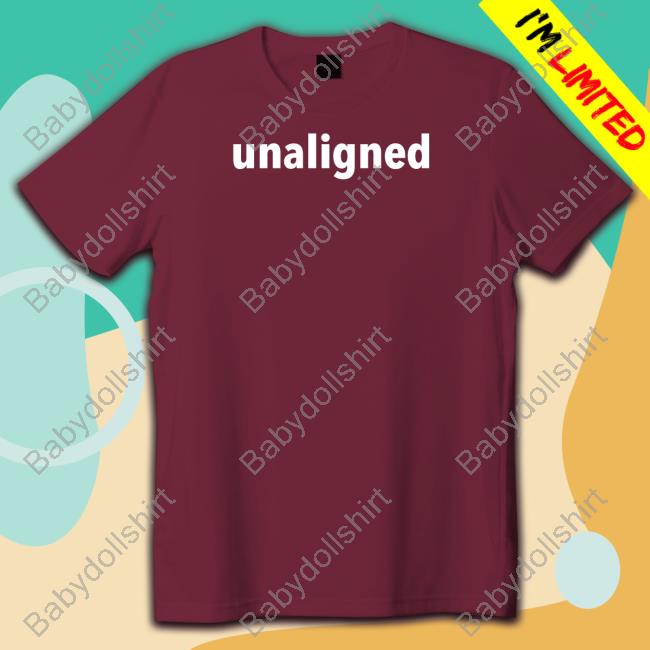 Unaligned T-Shirts Unaligned Shirt