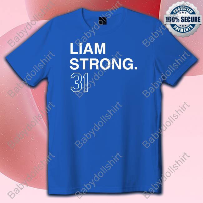 Obvious Shirts Official Liam Strong 31 Shirt Original Liam Strong 31 Hoodie