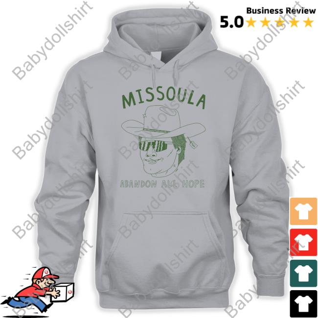 Missoula Abandon All Hope Shirts Grey