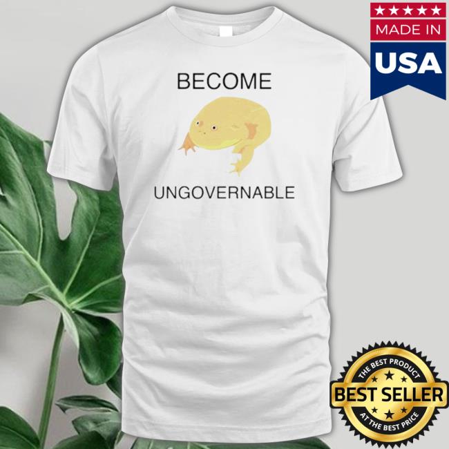 Become Ungovernable Frog t- shirt Become Ungovernable Frog Hooded Sweatshirt