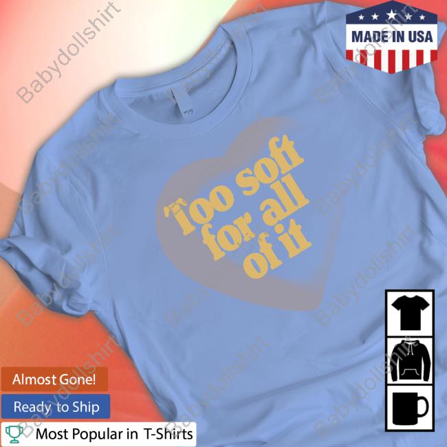 StoreTaylorSwift Merch Too Soft For All Of It Long Sleeve Tee The Swift Society