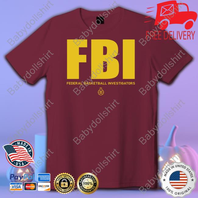 #1 Ranked Snitch Ref Fbi Federal Basketball Investigators Shirt Fbi Federal Basketball Investigators Tee