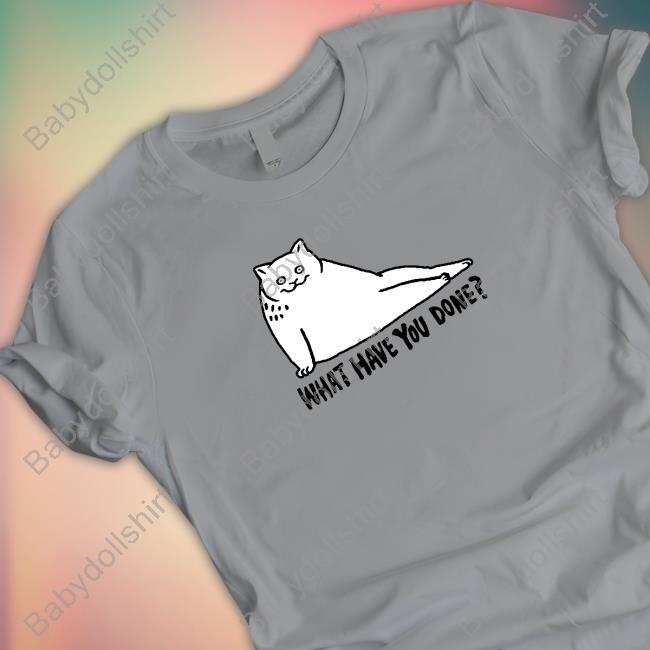 Official Cat What Have You Done Hoodie