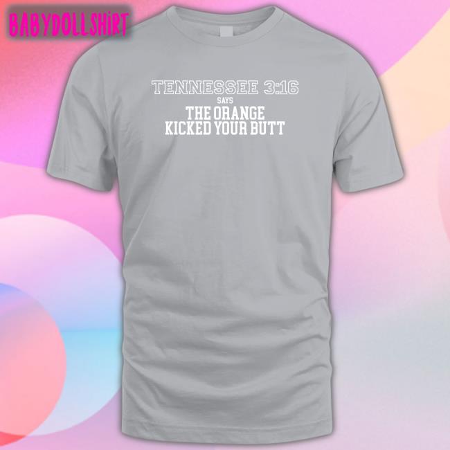 Barstool Sports Store Tennessee 3 16 Says The Orange Kicked Your Butt Long Sleeve Tennessee 3 16 Says The Orange Kicked Your Butt Shirt Barstool Sports