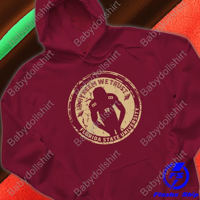 In Hykeem We Trust Florida State University Tee