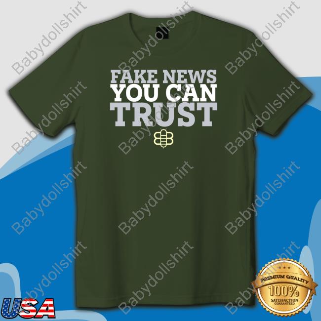 Fake New You Can Trush Tee Shirt The Babylon Bee Merch Fake New You Can Trush Limited Edition Black Shirt